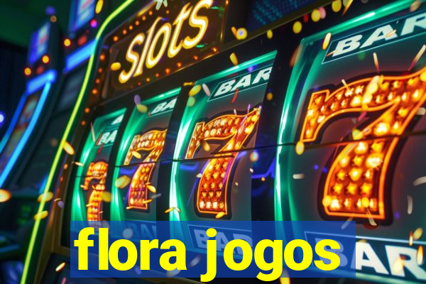 flora jogos